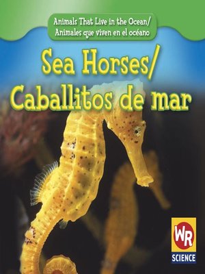 cover image of Sea Horses/Caballitos de mar